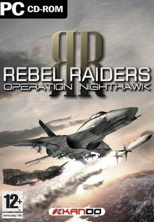Rebel raiders operation nighthawk Rus