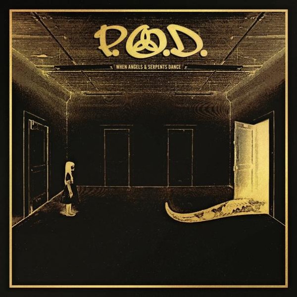 P. O. D - When Angels & Serpents Dance (2022 Remixed & Remastered)