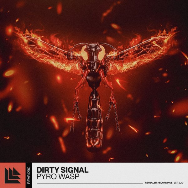 Dirty Signal - Pyro Wasp (Radio Edit)