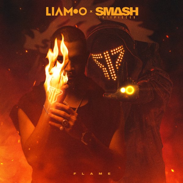 Smash Into Pieces & Liamoo - Flame