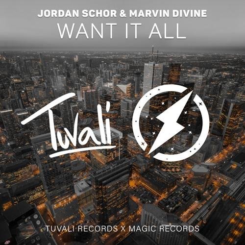 Jordan Schor & Marvin Divine - Want It All