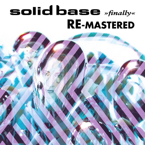 Solid Base - Let It All Be Sunshine (Re-Mastered)