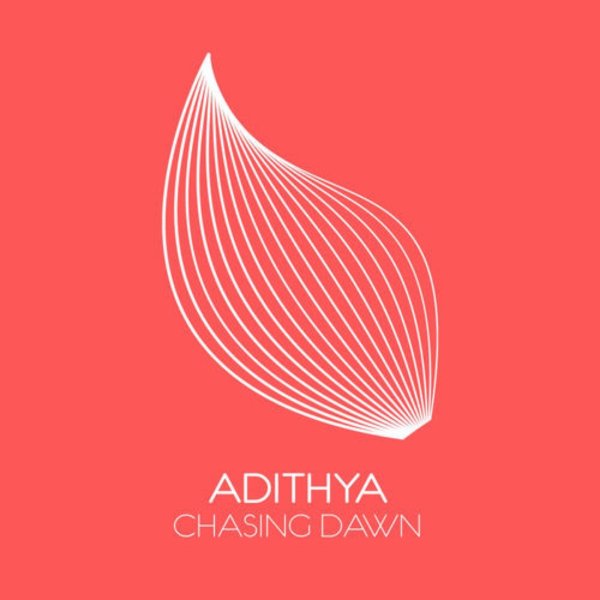 Adithya - Chasing Dawn (Extended Mix)