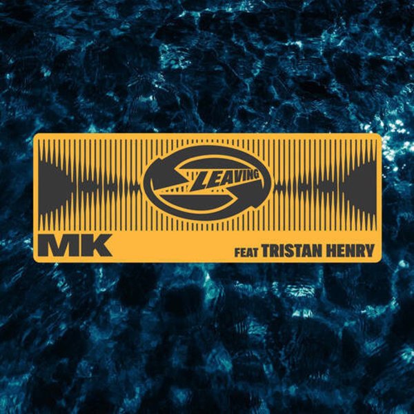 MK feat. Tristan Henry - Leaving (Extended)