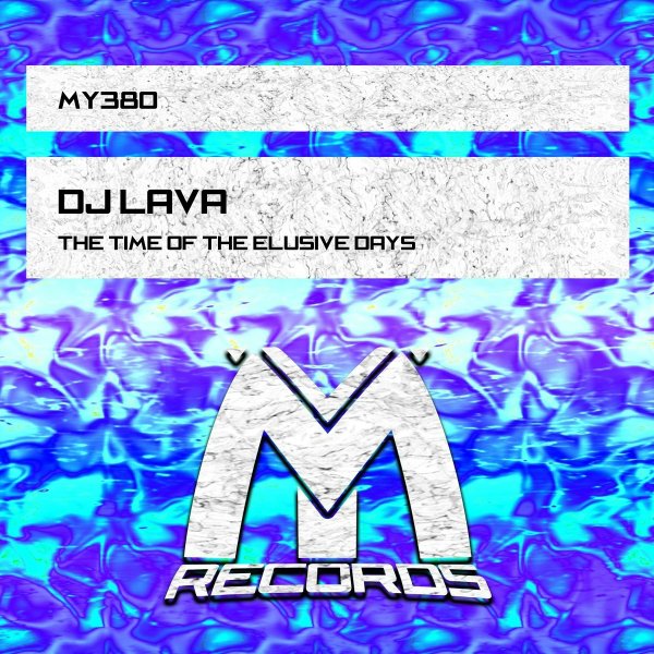 DJ Lava - The Time of the Elusive Days(Original Mix), Original Mix