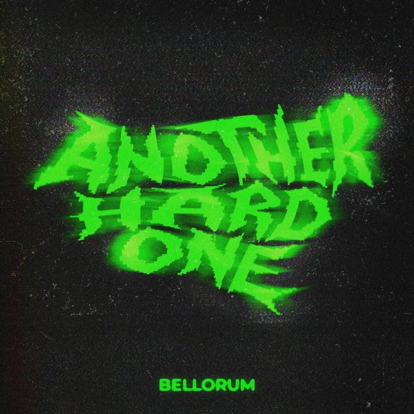 Bellorum - ANOTHER HARD ONE