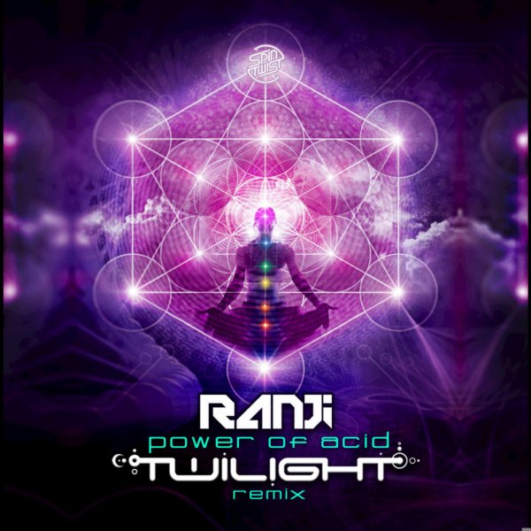 Ranji - Power of Acid (Twilight Remix)