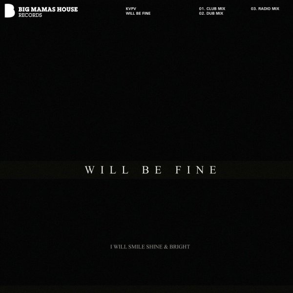 KVPV - Will Be Fine [AMG Showtime]