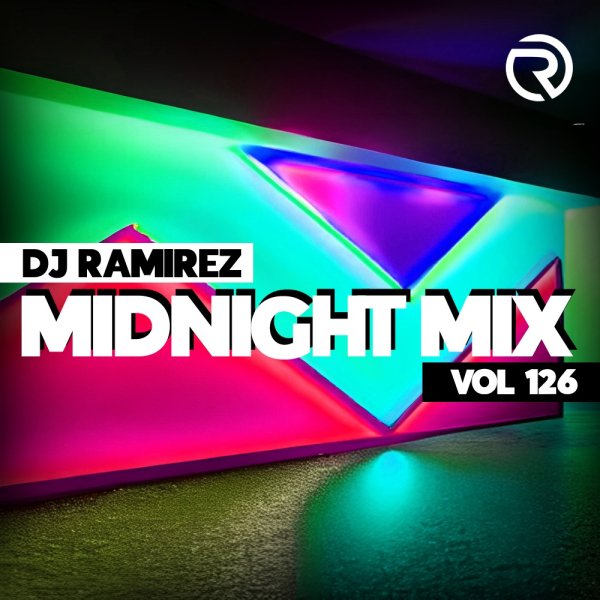 DJ Ramirez - Midnight Mix (Vol 126)