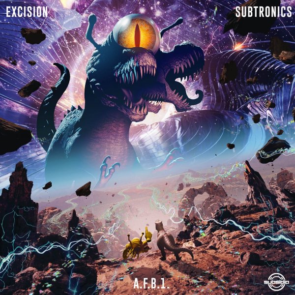 Excision & Subtronics - A. F. B. 1
