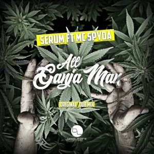 Serum, Mc Spyda - All Ganja Man