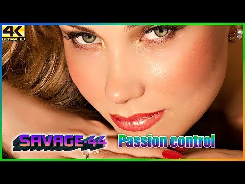 SAVAGE-44 - Passion control