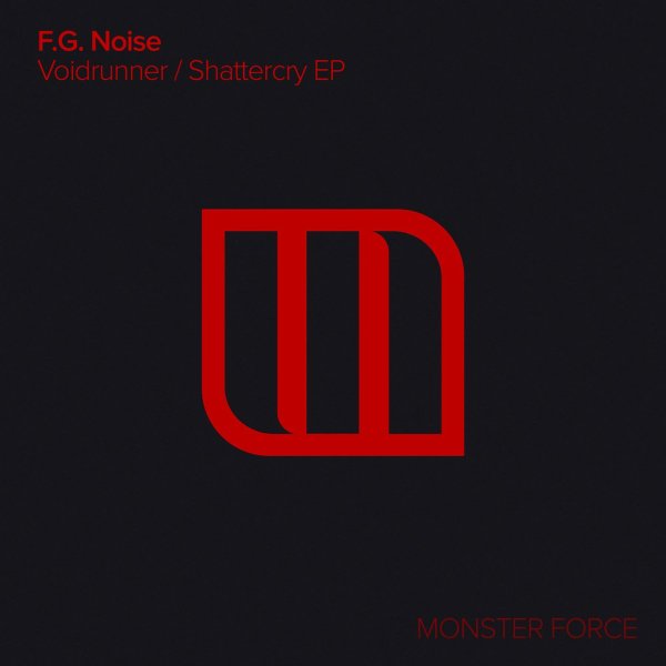 F. G. Noise - Shattercry (Extended Mix)