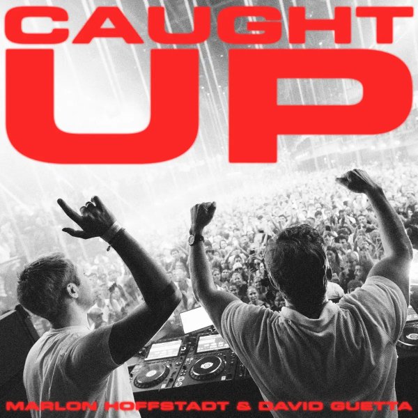 Marlon Hoffstadt & David Guetta - Caught Up (Radio Edit)
