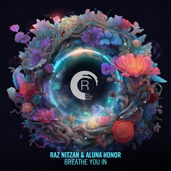 Raz Nitzan & Aluna Honor - Breathe You In (Extended Mix)