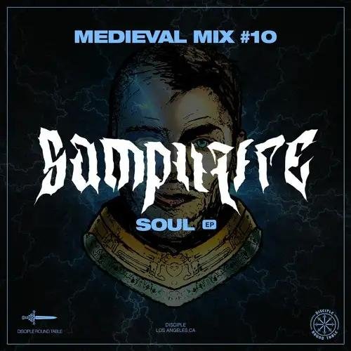 Disciple Round Table - Medieval Mix 10# Samplifire (Soul EP)