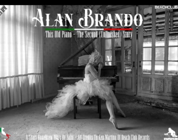 Alan Brando & by Sabu - This Old Piano (The Second Unfinished Story A Brand New Track NG Italo Disco 2021)