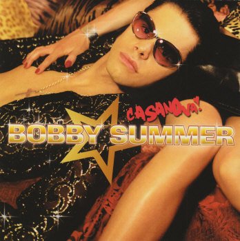 Bobby Summer - Casanova! (Album, 2002)