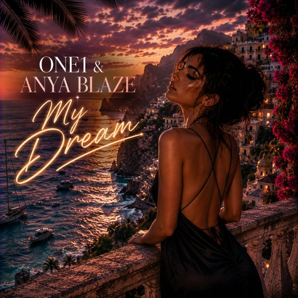 ONE1 & Anya Blaze - My Dream `2026