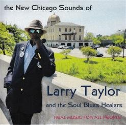 Larry Taylor & The Soul Blues Healers - 01. She Treats Me Just The Same