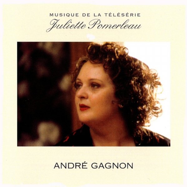 Andre Gagnon - Elegie Pour Juliette