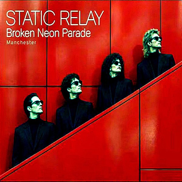 Static Relay - Broken Neon Parade
