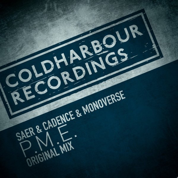 Saer & Cadence & Monoverse - P. M. E