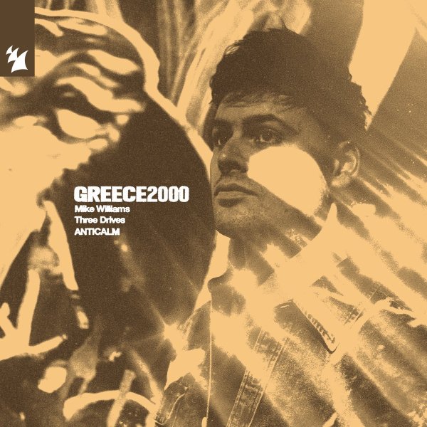 Mike Williams x Three Drives x ANTICALM - Greece 2000 (Radio Edit)