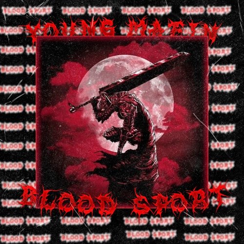 YOUNG MAFIN - BLOOD SPORT [2023]