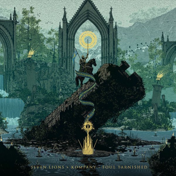 Seven Lions/Kompany - Foul Tarnished