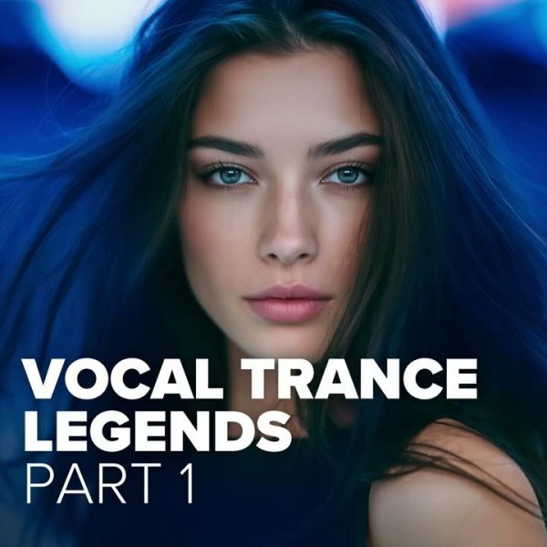 VA - VOCAL TRANCE LEGENDS (PART 1)