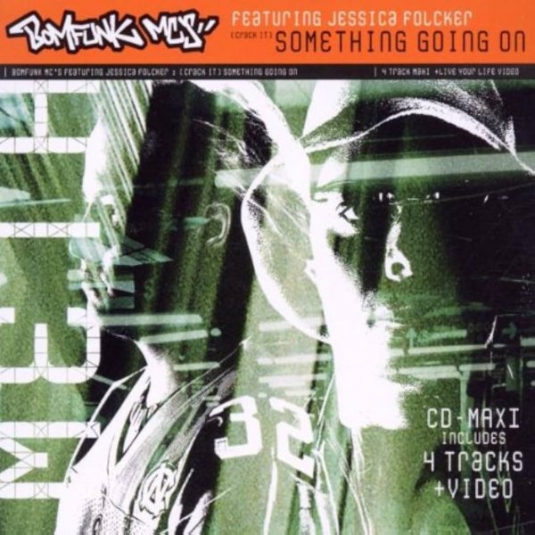 Bomfunk MC&amp;apos;s feat. Jessica Folcker - (Crack It) Something Going On (Extended Mix)