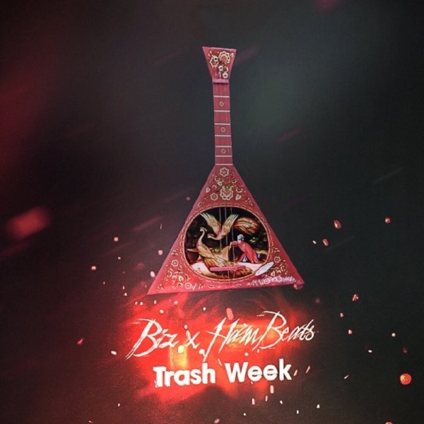 Biz & HamBeats - Trash Week
