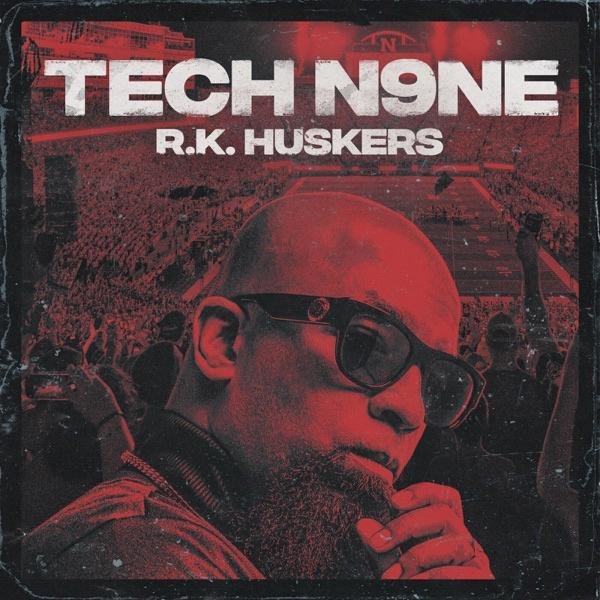 Tech N9ne - R. K. Huskers