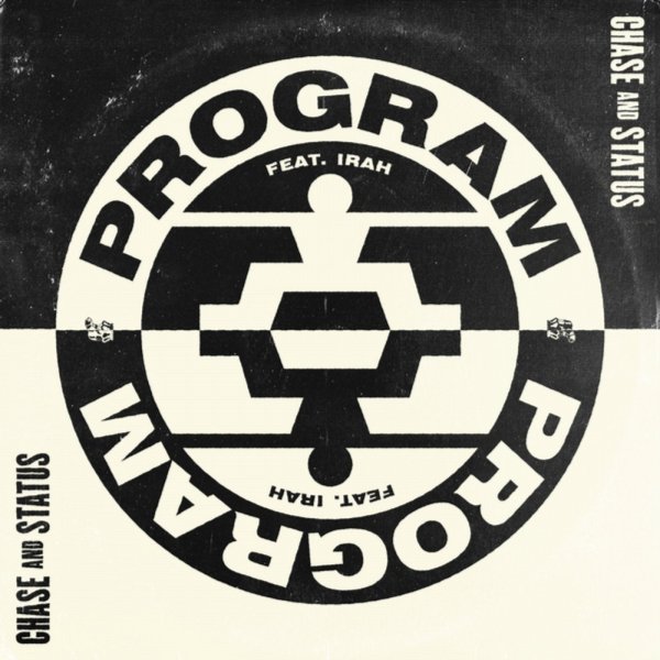 Chase & Status - Program (ft. IRAH)
