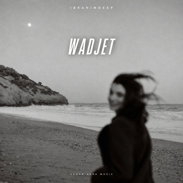 İbrahimDeep - Wadjet