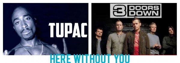 2Pac & 3 Doors Down - #Here Without You