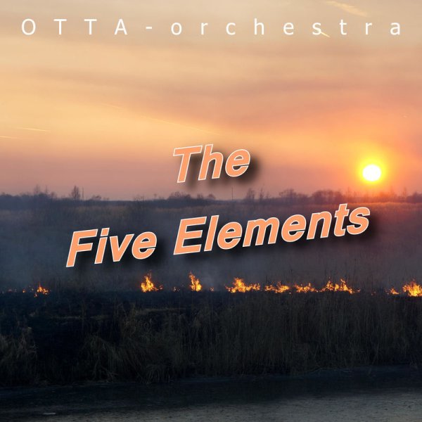 OTTA-Orchestra - The Five Elements