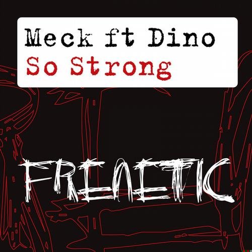 Meck feat. Dino - So Strong (Inpetto Dub)