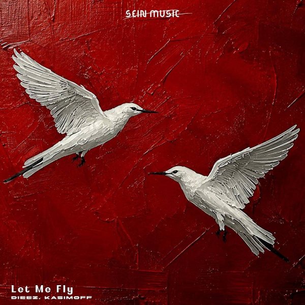 Dieez & KASIMOFF - Let Me Fly