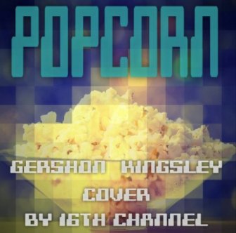 16th channel - Popcorn (Gershon Kingsley cover)