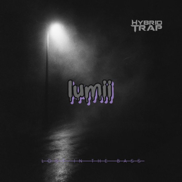 Lumii - LOST IN THE BASS
