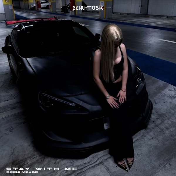 Deeni & Mzade - Stay With Me