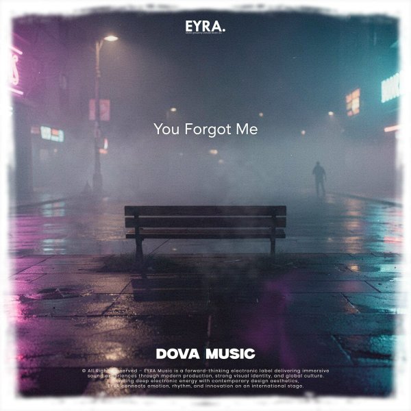 Dova Music - You Forgot Me
