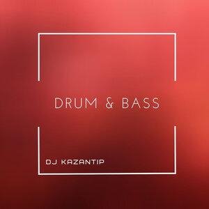 Dj Kazantip - Drum &amp;amp; Bass