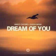 Nikko Culture & Giulia Mihai - Dream Of You (DHN)