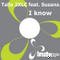 Talla 2XLC feat. Susana - I Know (Dirty Freqs Dub Remix)