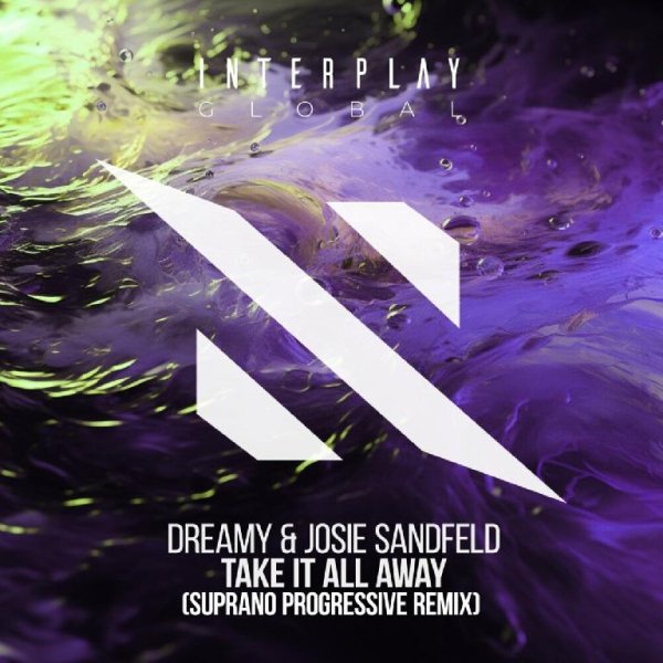 Dreamy & Josie Sandfeld - Take It All Away (Suprano Progressive Remix)
