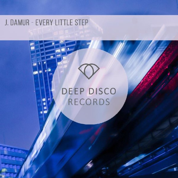 J. Damur - Every Little Step (Original Mix 2021)