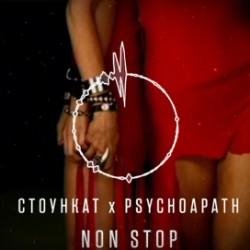 CTOYHKAT, PSYCHOAPATH - Non Stop (Remix)